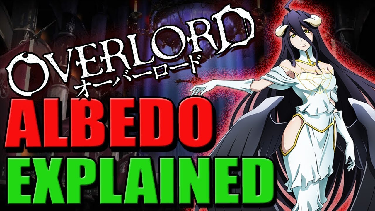 Everything About Albedo | OVERLORD - Albedo Lore, Creation, Settings & Backstory EXPLAINED