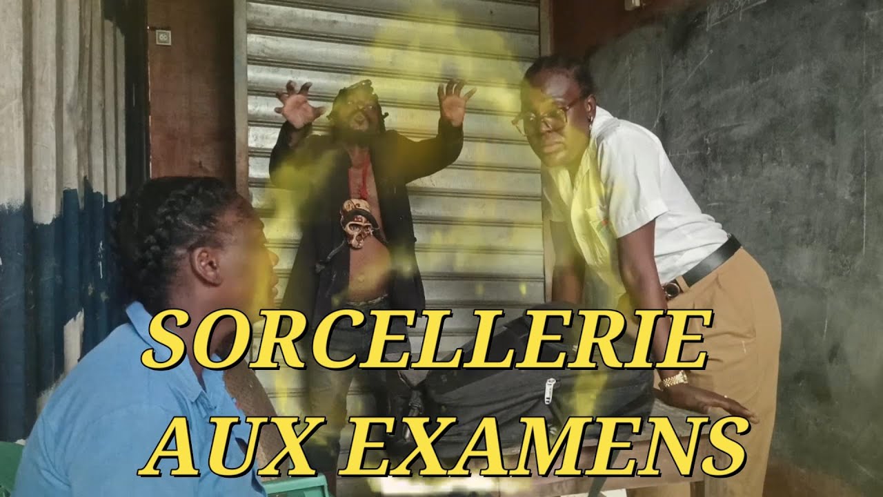 La sorcellerie aux examens ( FILMS AFRICAIN )