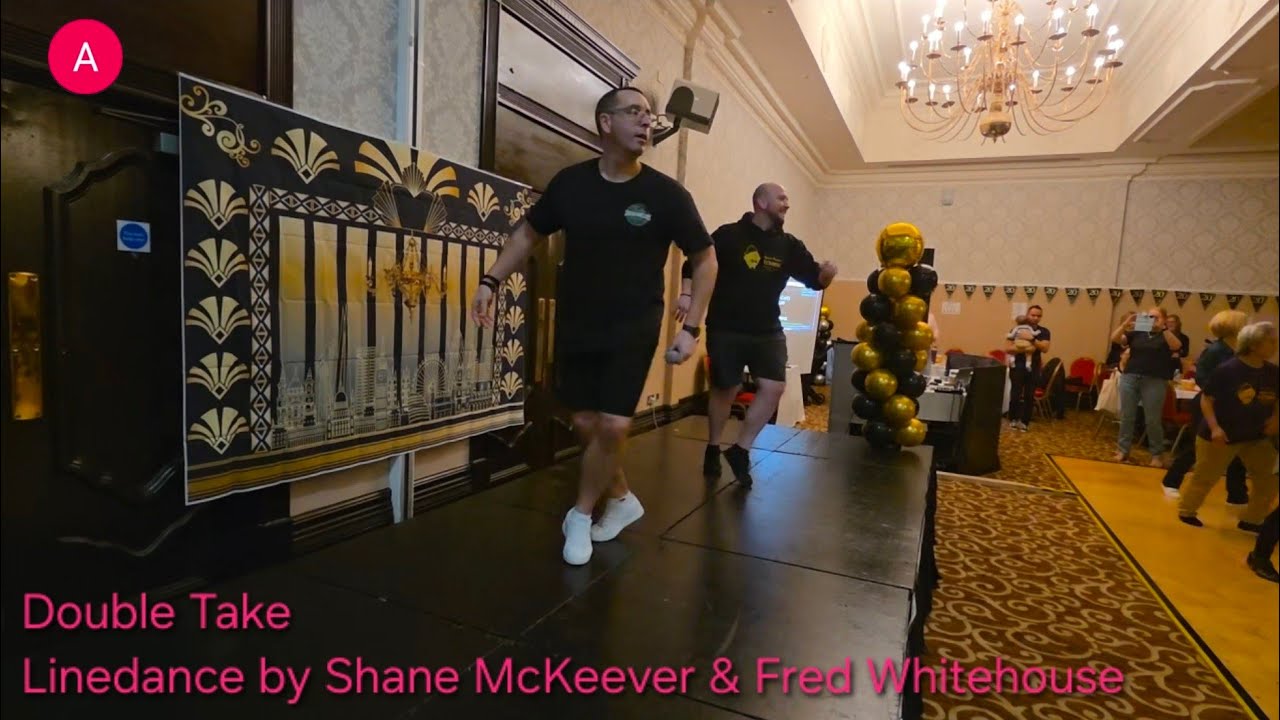 Double Take - Linedance by Shane McKeever & Fred Whitehouse @Strictly20