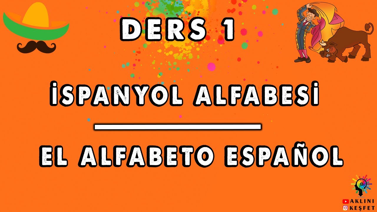 İspanyol Alfabesi | El Alfabeto Español #1
