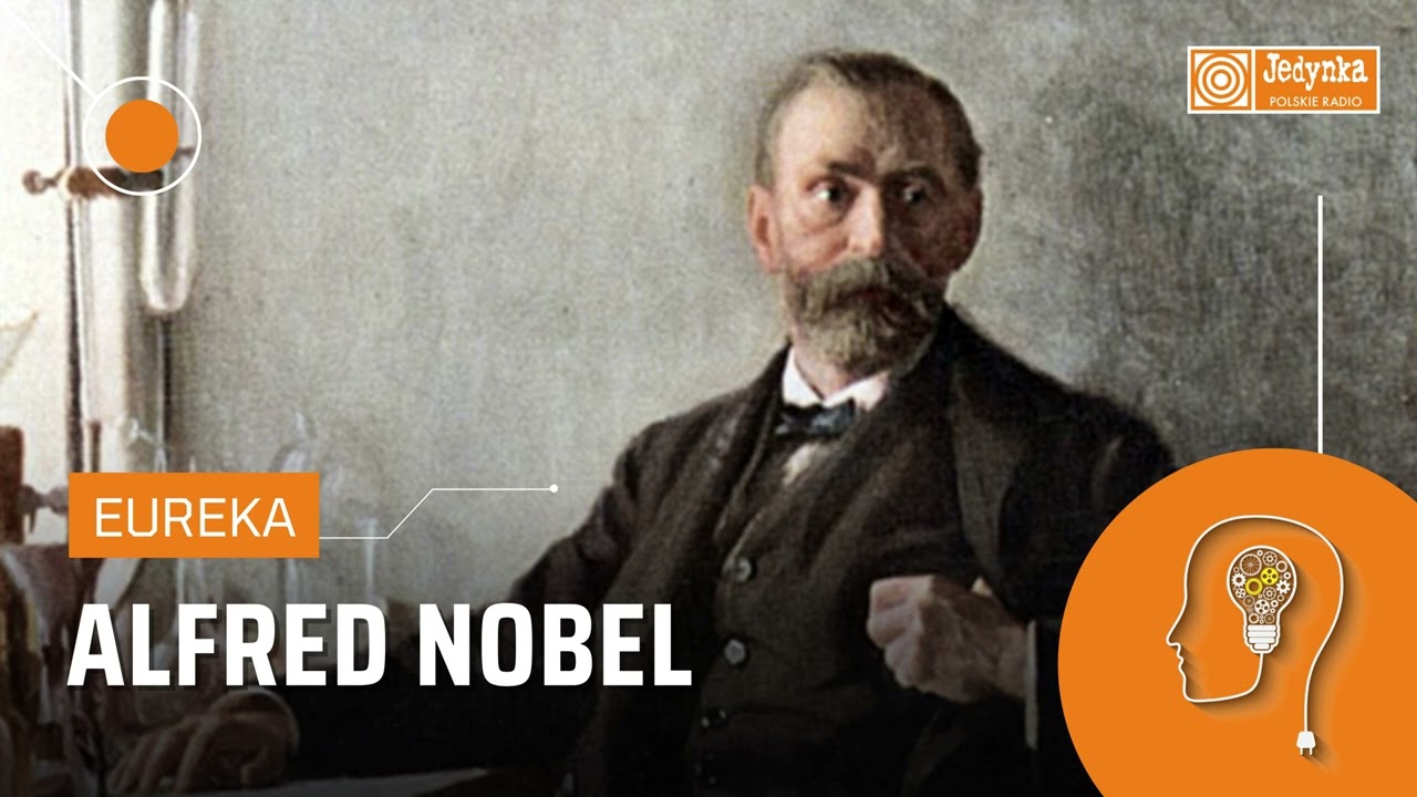 Alfred Nobel. Odkrywał wynalazki i pisał wiersze | EUREKA