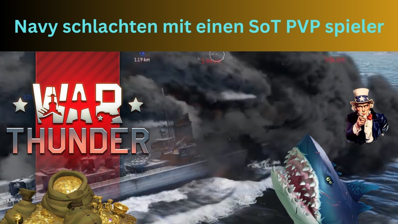 Navy mit einen SoT PVP Spieler (War Thunder)