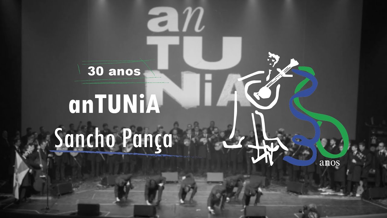 Sancho Pança | 30º Aniversário anTUNiA