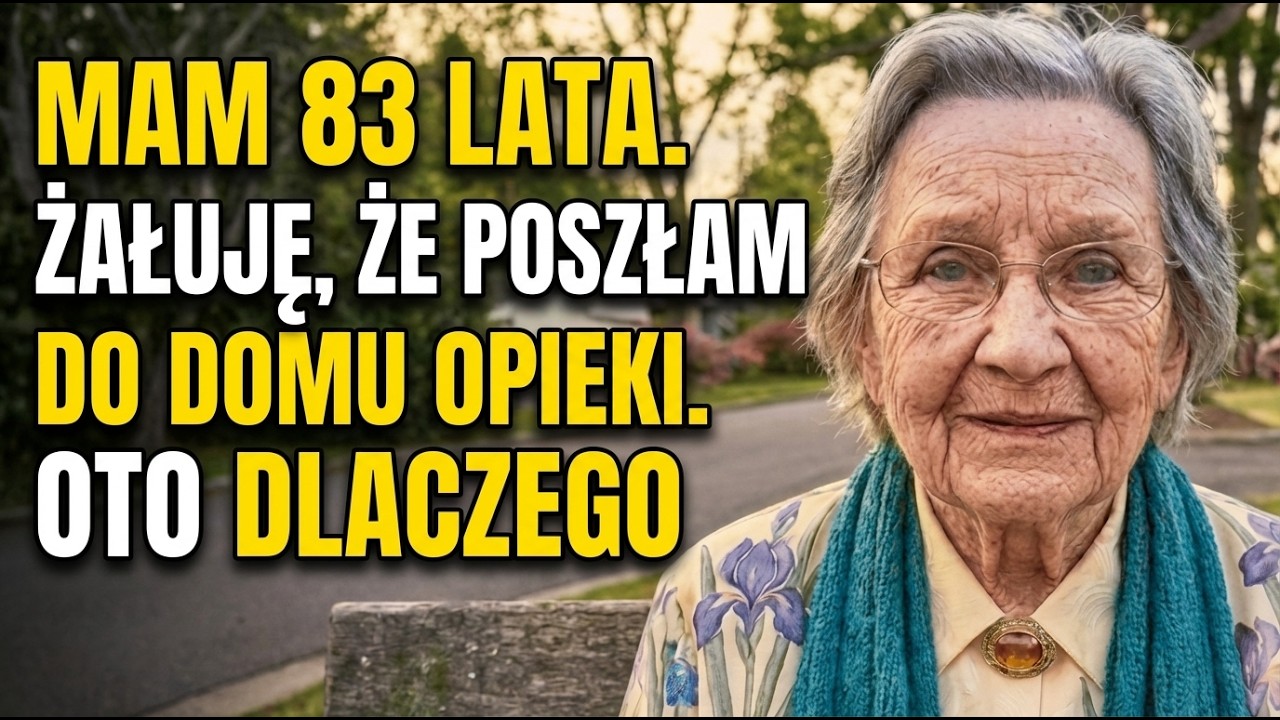Dlaczego Żałuję Przeprowadzki Do Domu Opieki. 5 Trudnych Prawd, Które Musisz Znać
