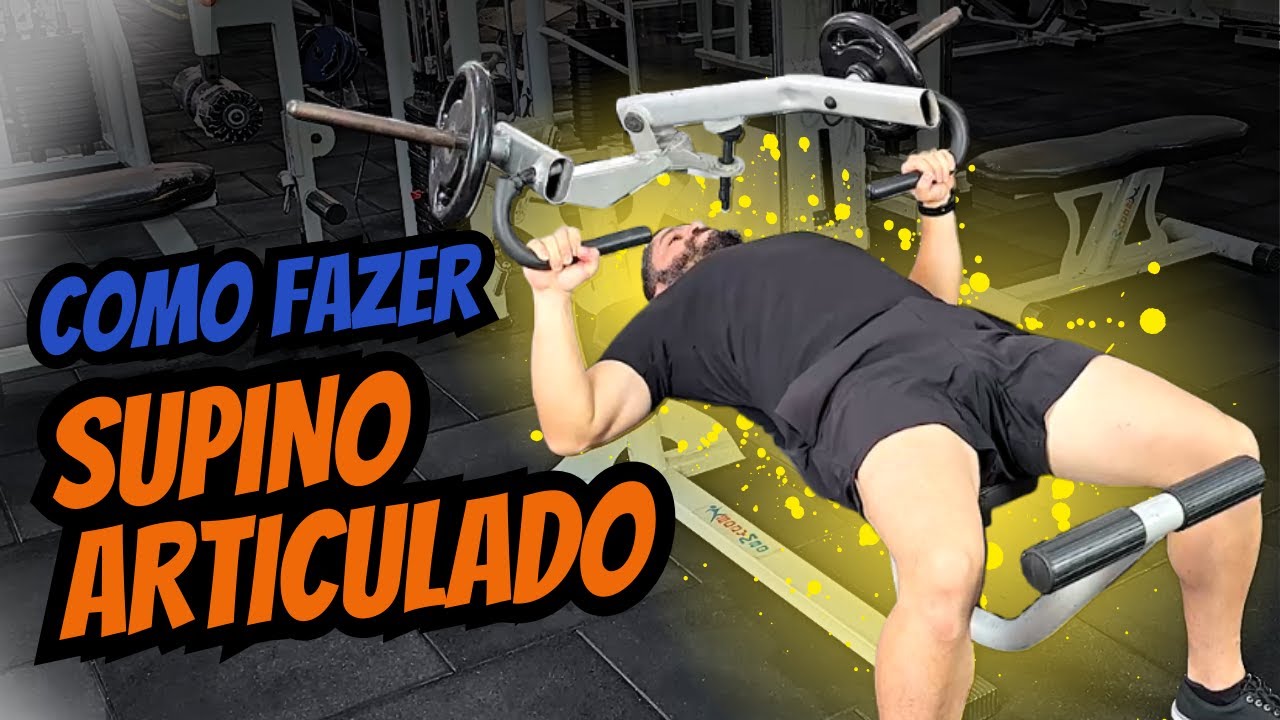 NUNCA MAIS ERRE COMO FAZER O SUPINO ARTICULADO