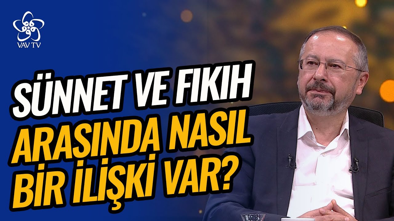Sünnet ve Fıkıh Arasında Nasıl Bir İlişki Var? | Son Davet Vav TV