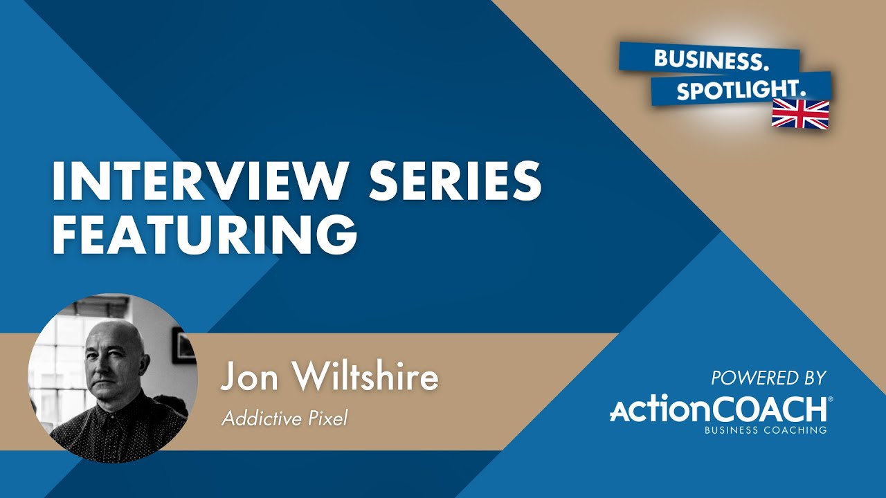 Spotlight Interview with Jon Wiltshire from Addictive Pixel - Presented by Simon Paul Marshall