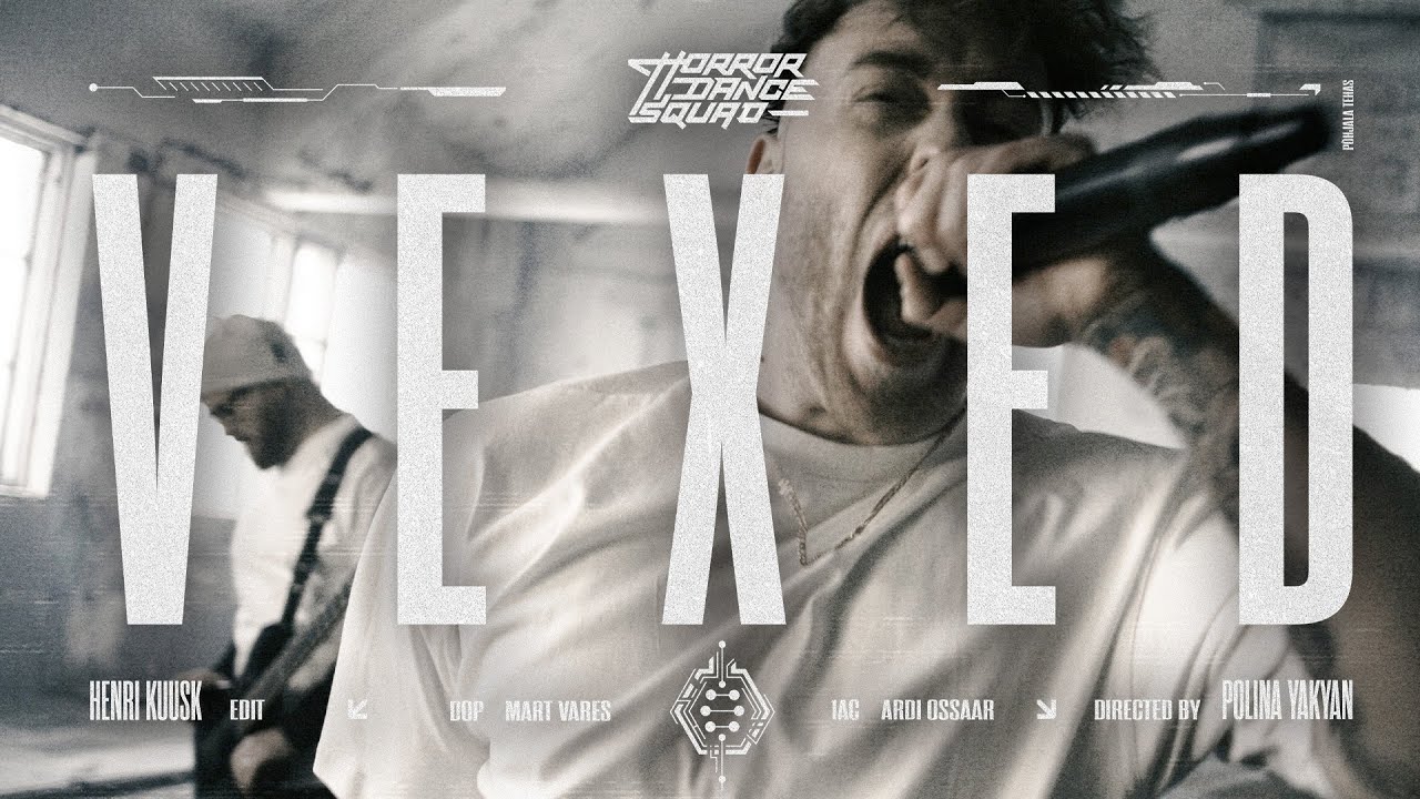 Horror Dance Squad - Vexed (Official Music Video)