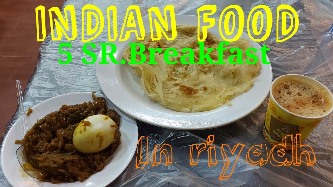 SOUTHERN INDIAN FOOD IN RIYADH(BREAKFAST EDITION)