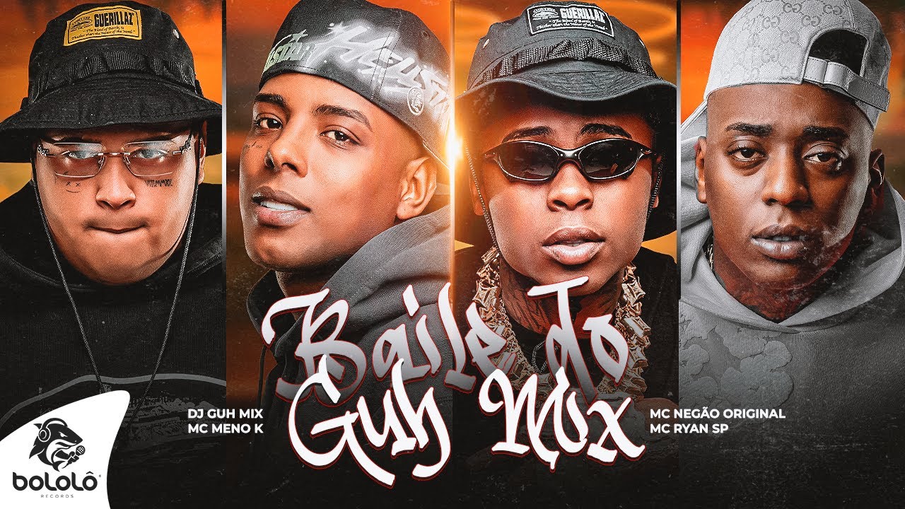BAILE DO GUH MIX - MC Meno K, MC Negão Original e MC Ryan SP (DJ Guh Mix)