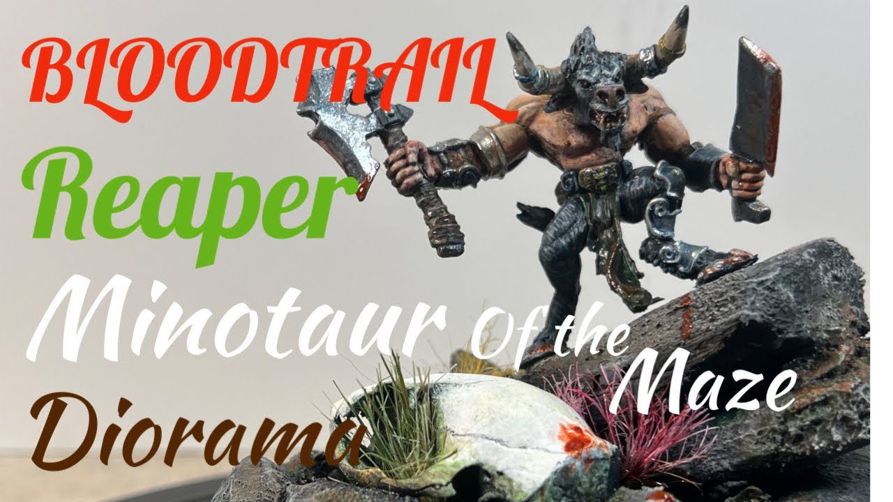 Reaper Miniature’s Minotaur of the Maze diorama. Bloodtrail