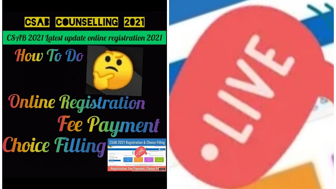 Csab Counsellig 2021 registration, fee payment, and choice filling live | csab Counsellig 2021