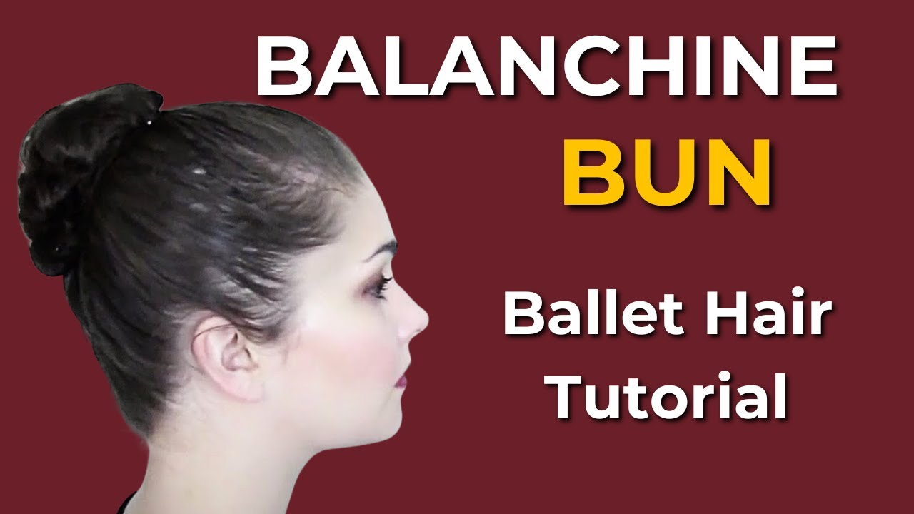 How to Do a Balanchine Ballet Bun | Classic High Ballet Bun Tutorial