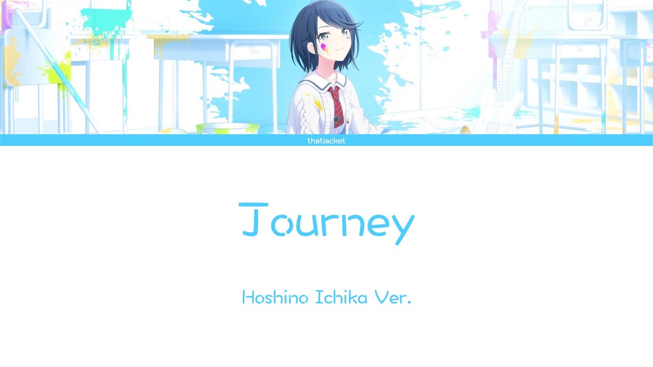 Hoshino Ichika - Journey (KAN/ROM/ENG Lyrics) プロセカ Project Sekai
