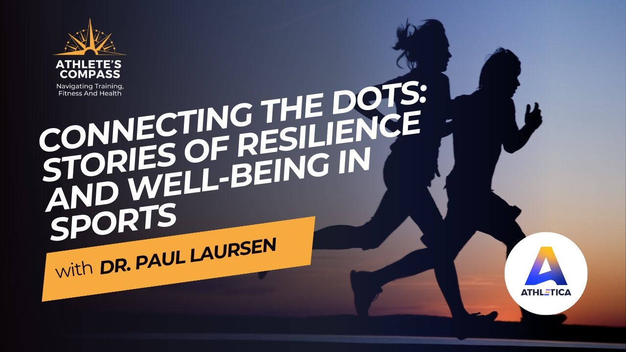 Connecting The Dots: Stories of Resilience and Well-Being in Sports | Athlete's Compass #1