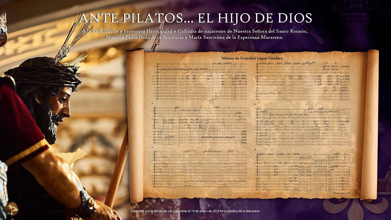 Ante Pilatos... El Hijo de Dios | Estreno 2019 | Las Cigarreras en la Macarena 2019