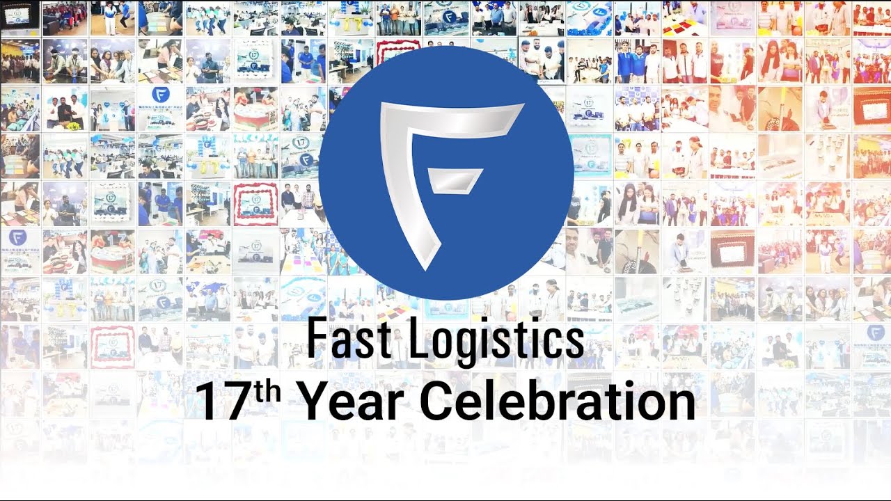 17th Anniversary Celebration | Fast Logistics | Anniversary Highlights