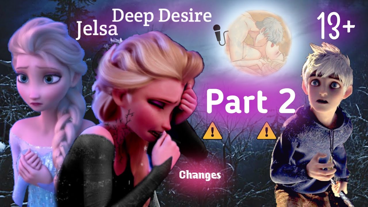 Jelsa - Deep Desire (Part 2)