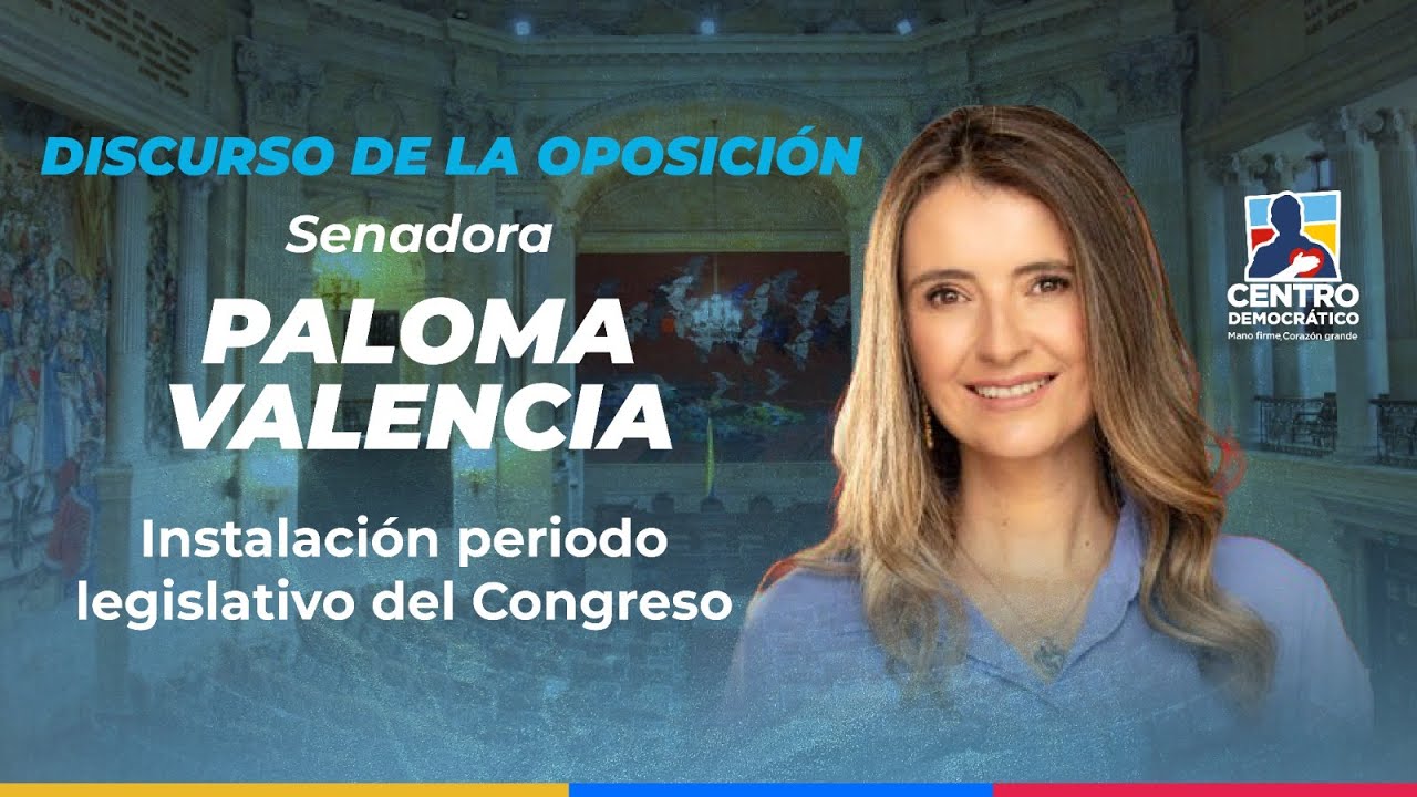 Discurso de la Oposición Senadora Paloma Valencia 20 de julio de 2025