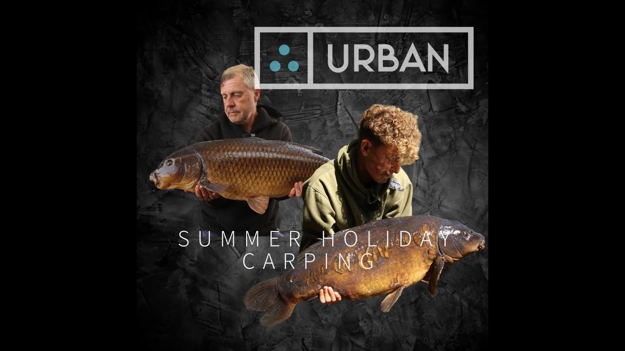 CARP FISHING | URBAN BAITS | SUMMER HOLIDAYS DEMPSEY STYLE!