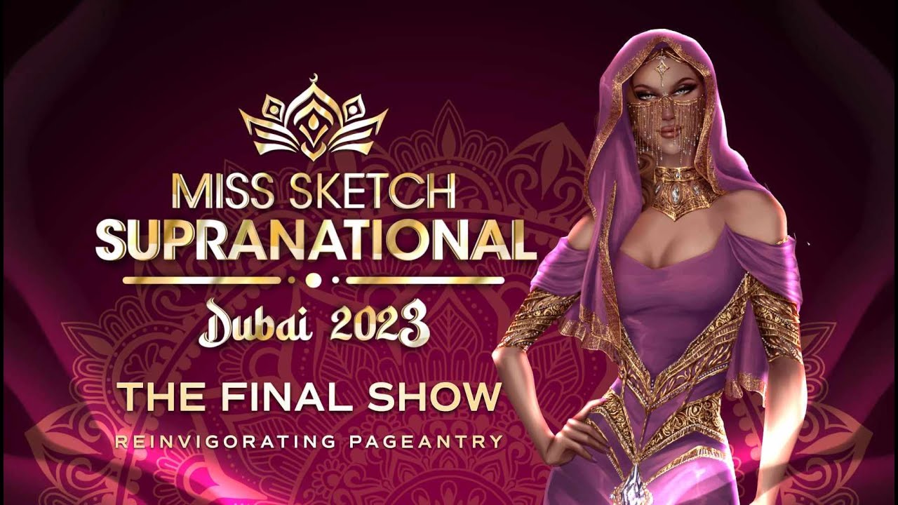 MISS SKETCH SUPRANATIONAL 2023 FULL SHOW