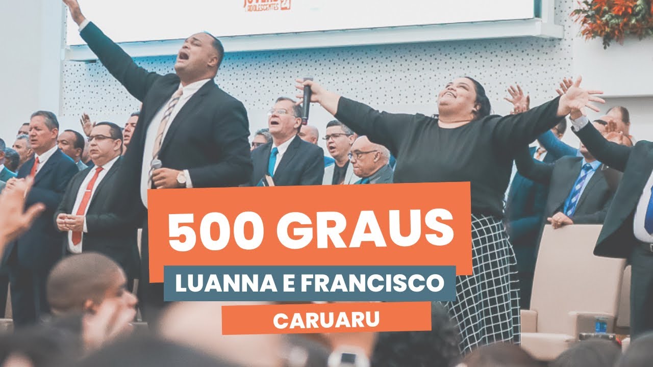Luanna e Francisco - 500 Graus (Cassiane) - #IEADPECARUARU #cassiane #assembleiadedeus