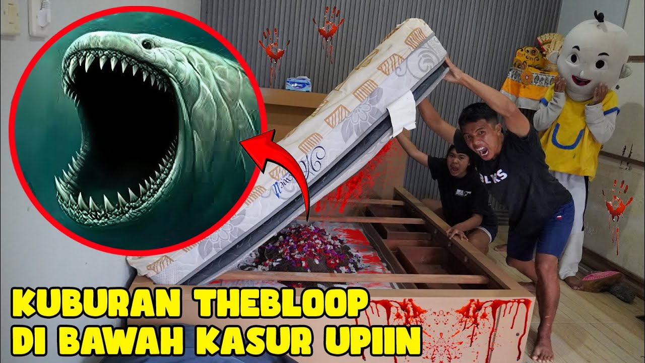 ADA KUBUR4N BLOOP DI BAWAH KASUR UPlIN?!