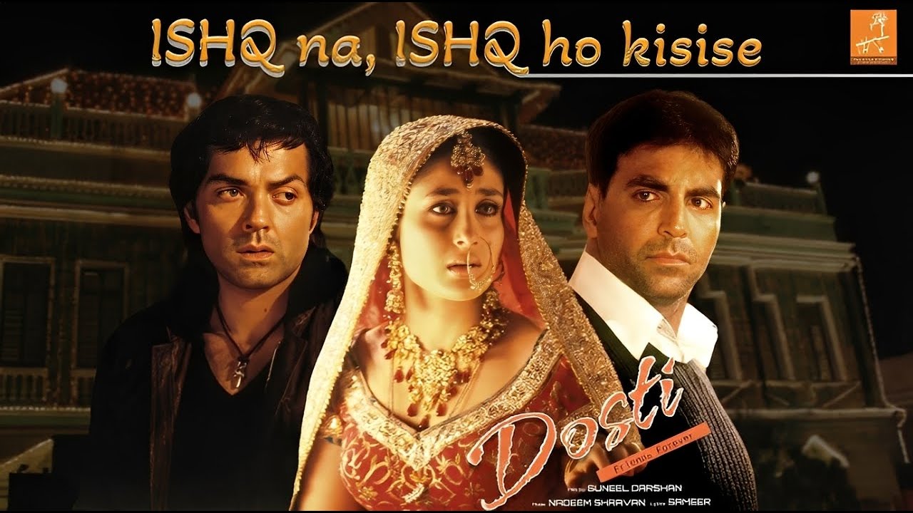 Ishq Na Ishq Ho Kisise | Dosti | Lyrical | Akshay Kumar | Bobby Deol | Kareena Kapoor | Lara Dutta