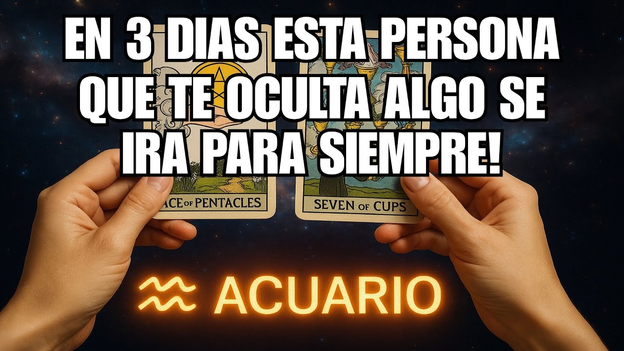 ACUARIO♒🕯💥TE FALTAN 3 DÍAS CON ESTA PERSONA POR QUE SE VA IR ALGO MUY GRAVE TE OCULTÓ #tarot