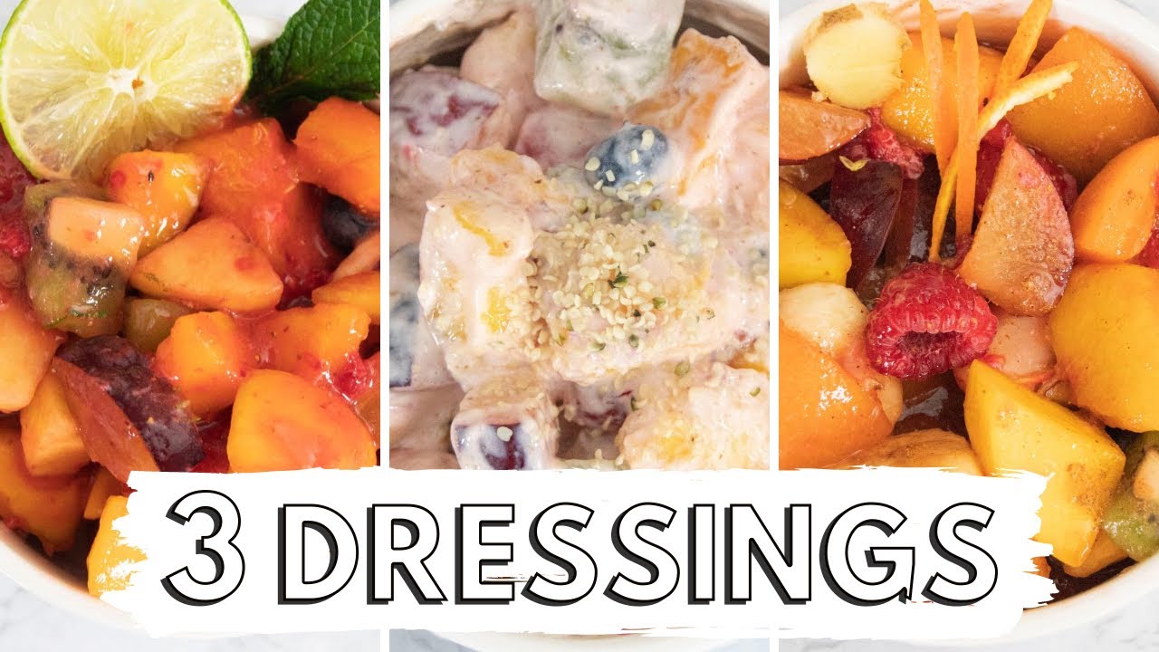 How to Make the Best Fruit Salad + 3 FRUIT SALAD DRESSINGS