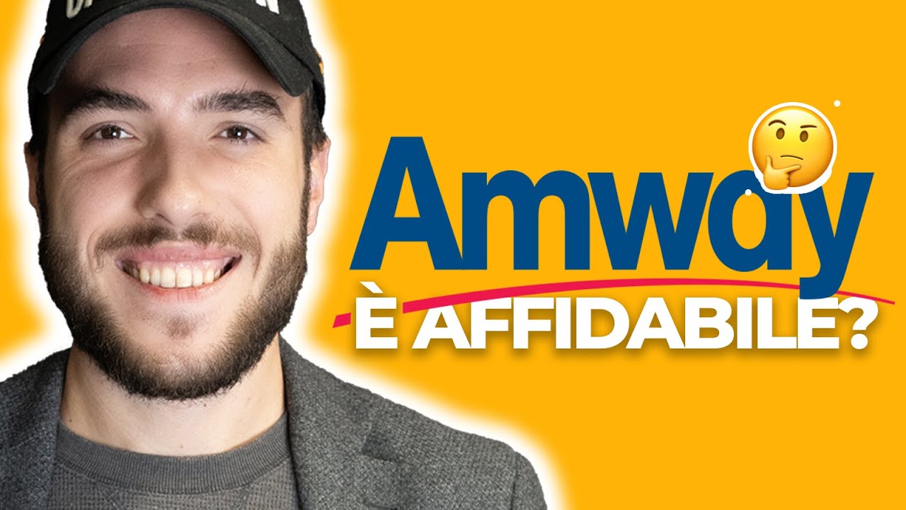 AMWAY: &egrave; affidabile? Cosa fa realmente? #amway #networkmarketing