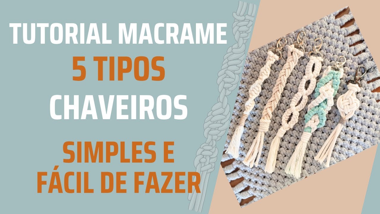 Tutorial Chaveiros para Iniciantes em Macrame | Faça Você Mesma | Tutorial Simples e Fácil