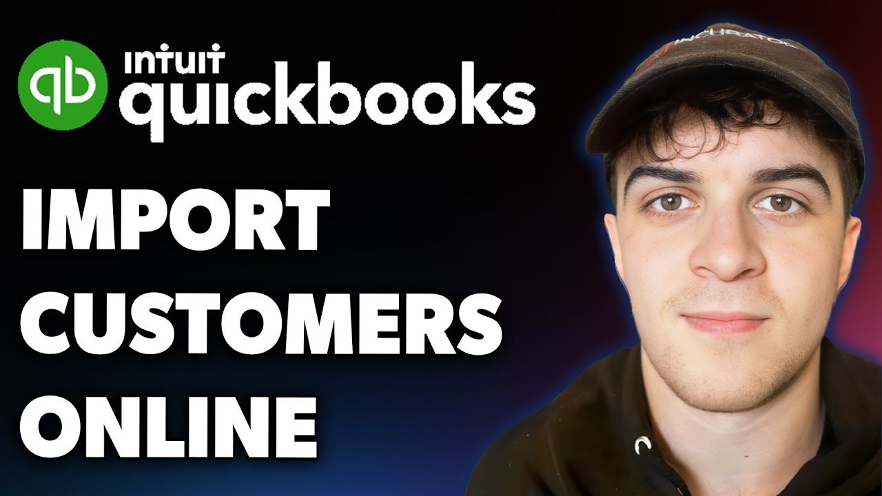How to Import Customers in Quickbooks Online (Full 2025 Guide)
