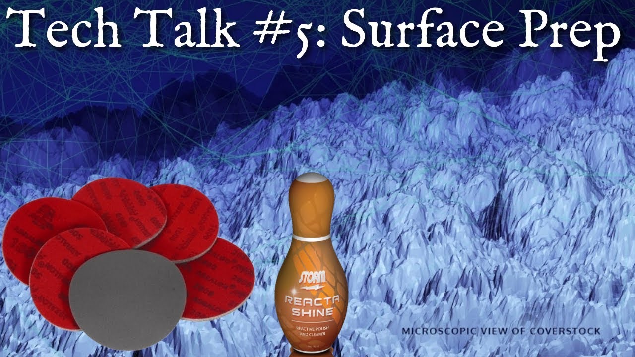 Tech Talk #5: Surface Prep