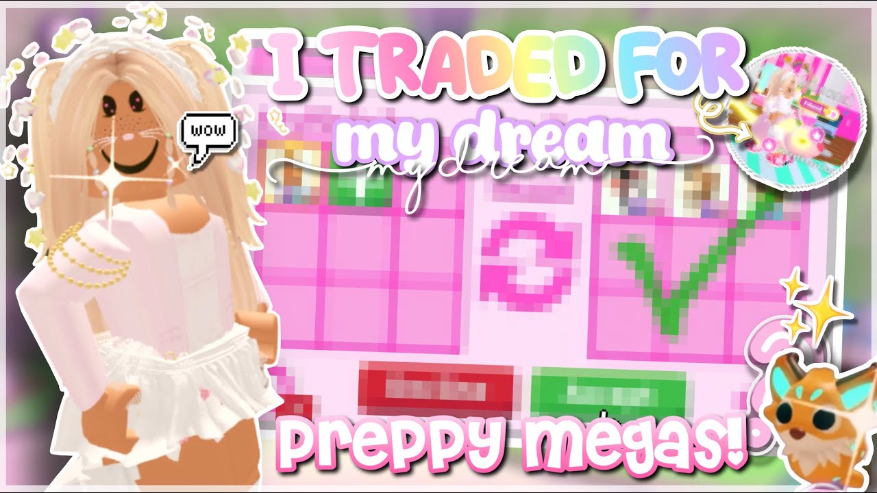 🦙👀I traded for my DREAM PREPPY MEGAS in adopt me! *SUCCESFUL* :: adorbsxelina🌈😵‍💫