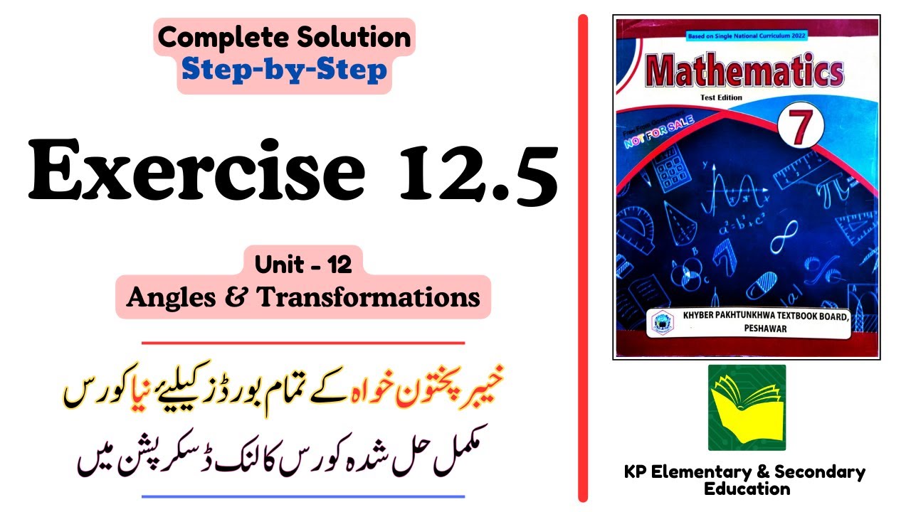 Exercise 12.5 Class 7 Maths KPK | Unit 12 - Angles and Transformations | KPK New Book