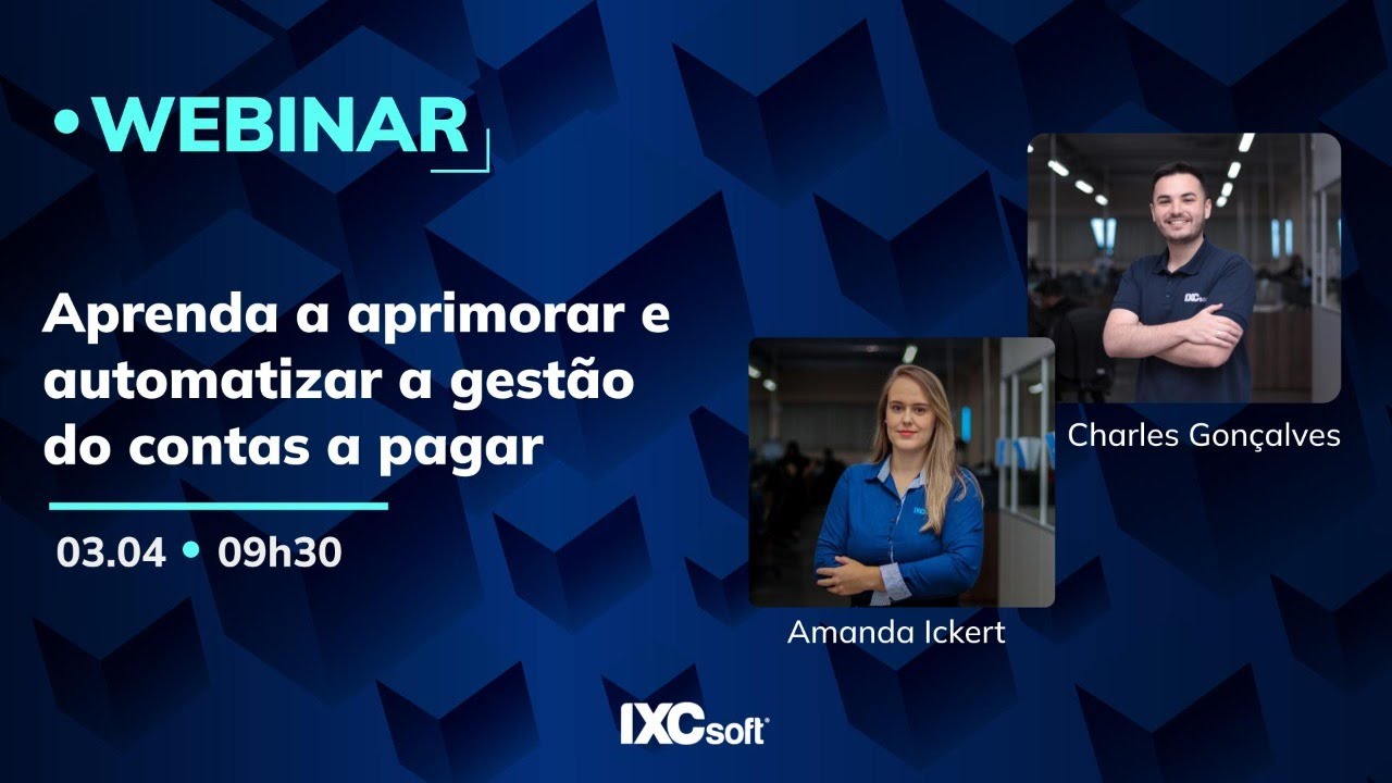 Aprenda a aprimorar e automatizar a gestão do contas a pagar | IXC Soft - WEBINAR