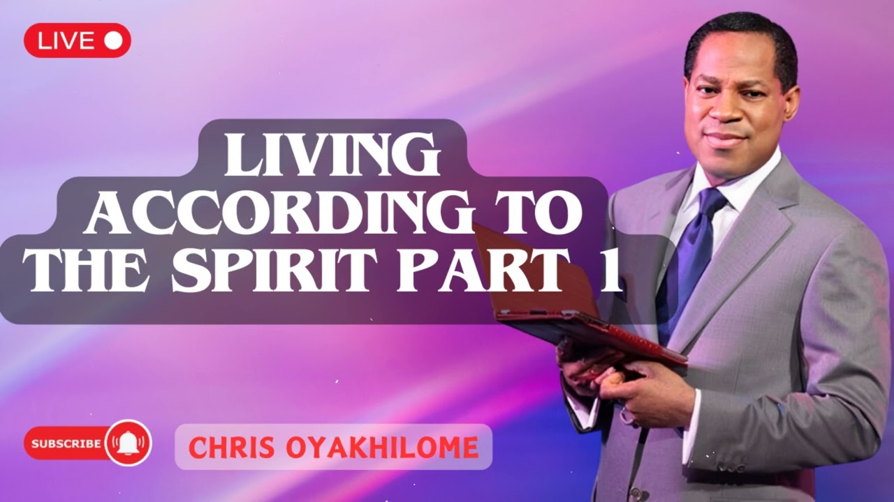 Living According To The Spirit Part 1 | Pastor Chris