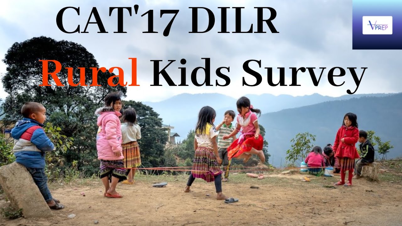 Rural Kids Survey: CAT 2017 DILR Slot 1