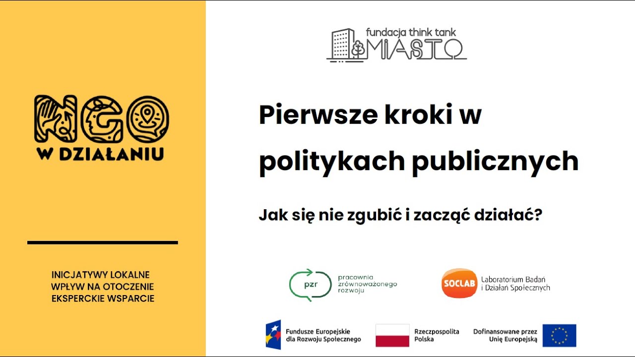 Pierwsze kroki w politykach publicznych - jak się nie zgubić i zacząć działać