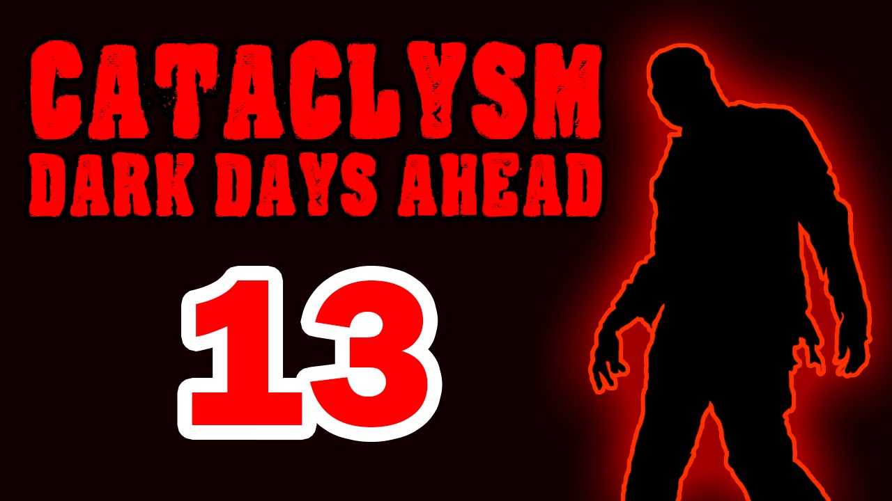 Cataclysm Dark Days Ahead: #13 - All Creatures Great and Small [ No Commentary ]