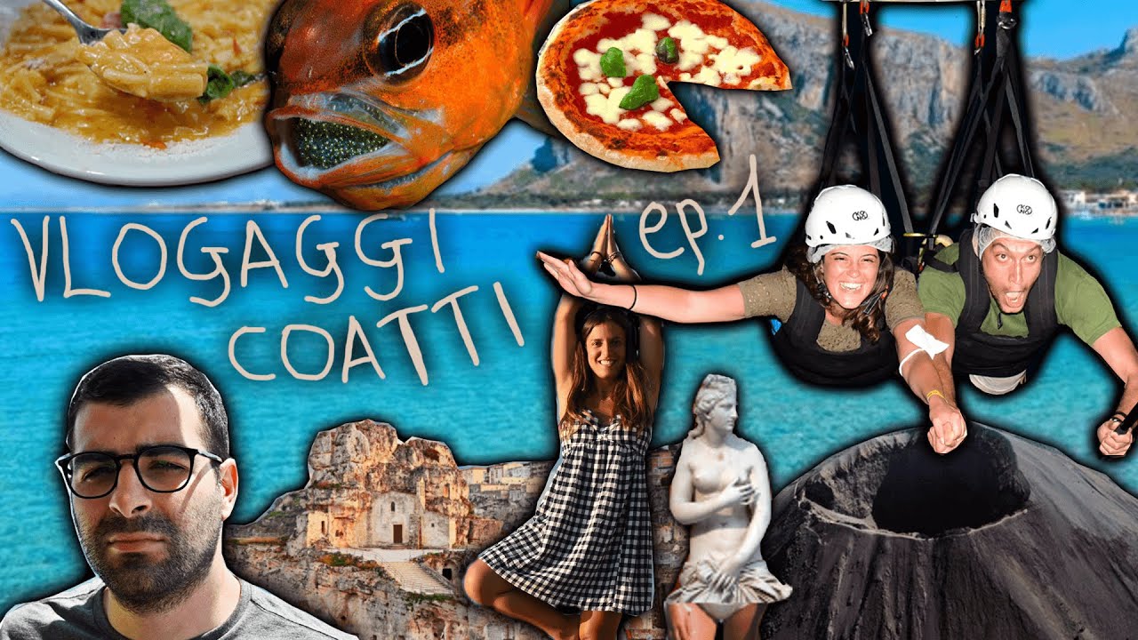 DA NAPOLI A MATERA PER TERRA E PER MARE- I VLOGAGGI COATTI Ep.1