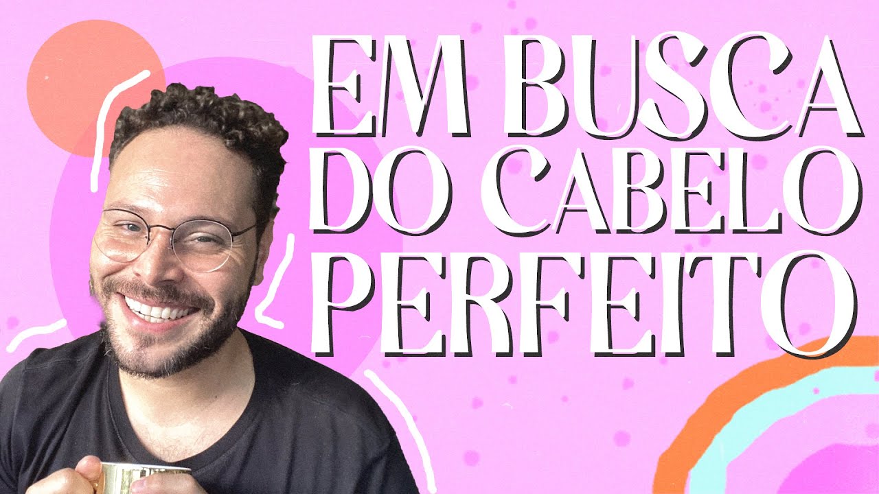 O QUE NUNCA TE CONTAM SOBRE A BUSCA PELO CABELO PERFEITO | #BatePapo
