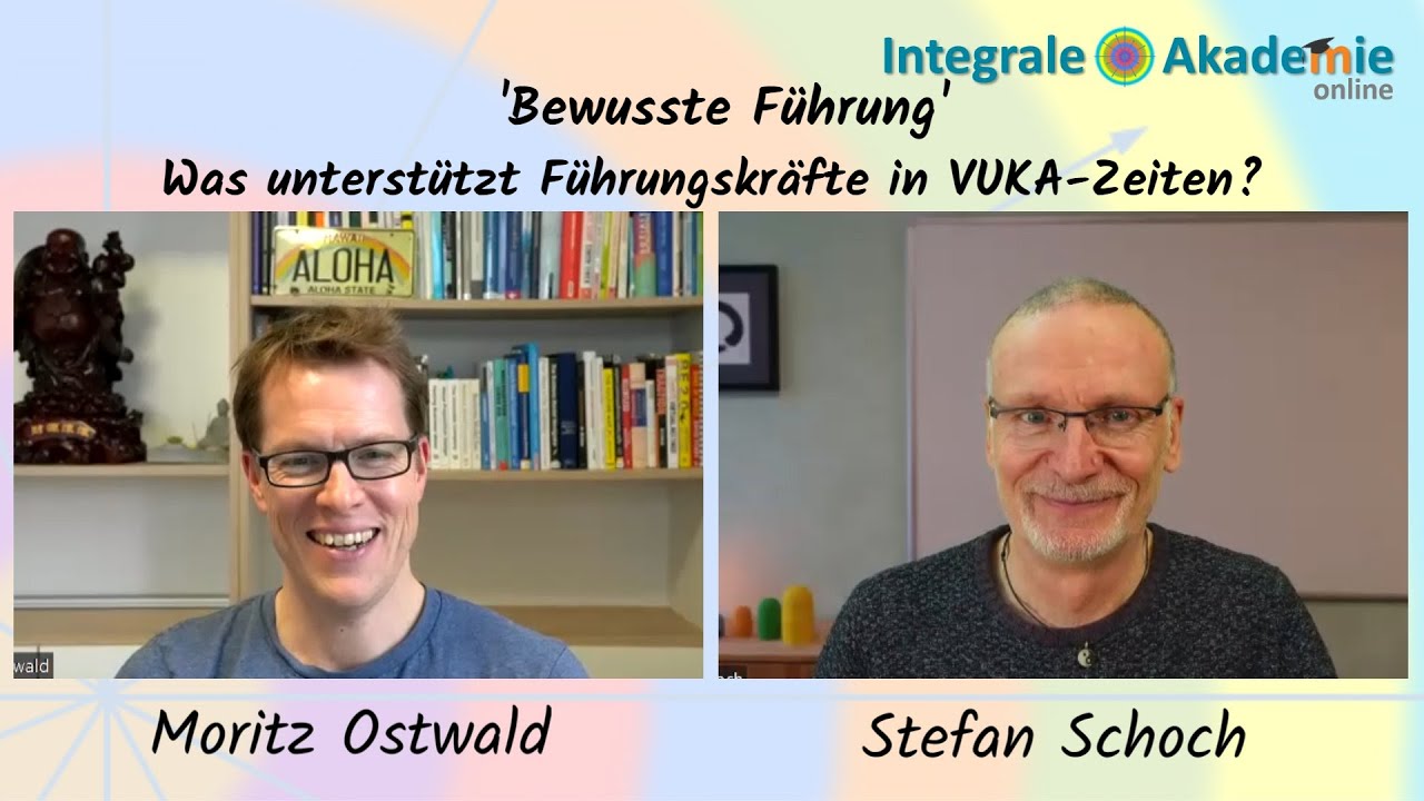 Integrale Dialoge: 'Bewusste F&uuml;hrung - was unterst&uuml;tzt F&uuml;hrungskr&auml;fte in VUKA-Zeiten?'