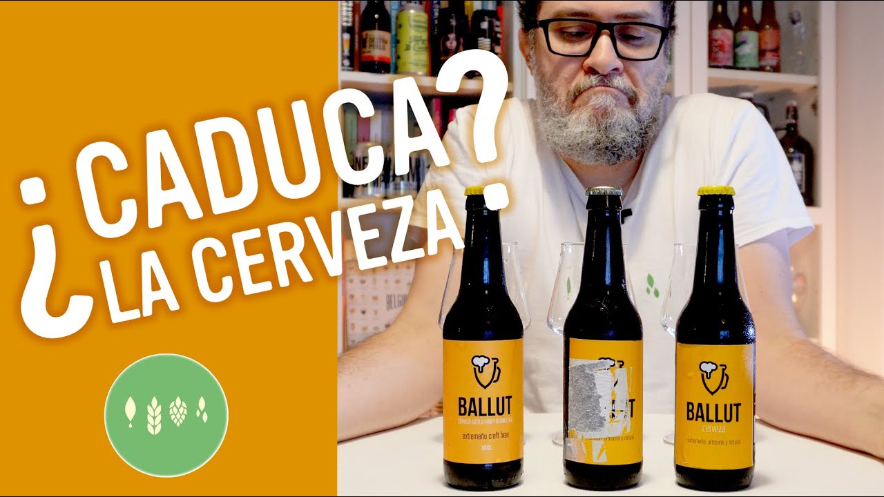 ¿Caduca la cerveza? Lo vemos con la Ballut
