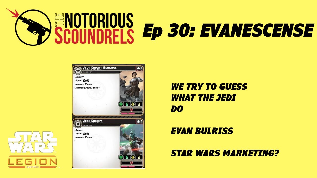 EVANESCENCE (S4E30) | NOTORIOUS SCOUNDRELS | STAR WARS LEGION