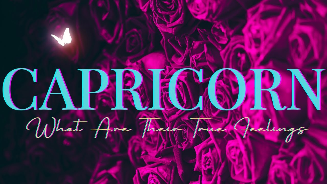 CAPRICORN LOVE:  WHAT ARE THEIR TRUE FEELINGS FOR YOU? 💞TAROT READING