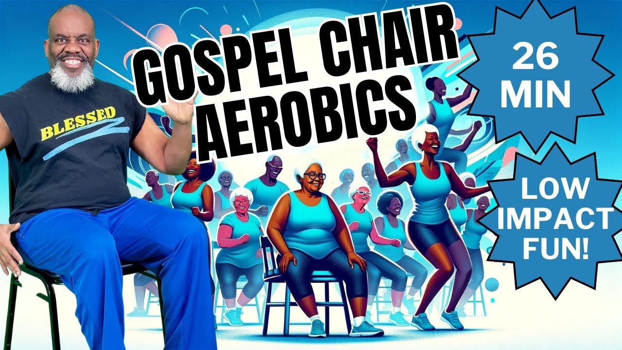 Easy Gospel Chair Aerobics Fun Seated Exercise Mood Lifter