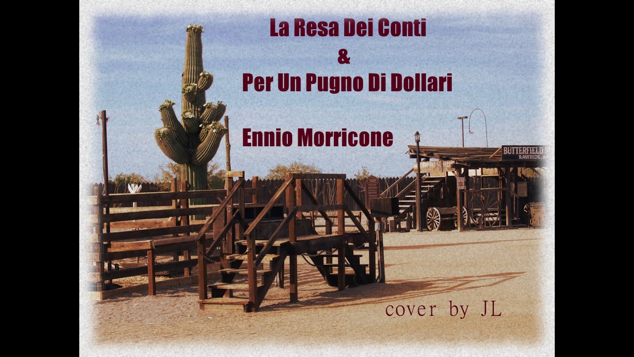 Ennio Morricone   La Resa Dei Conti  cover by JL