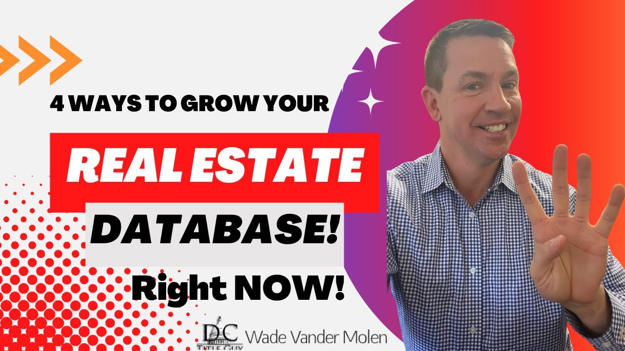 4 Ways to Grow your Real Estate Database Instantly!